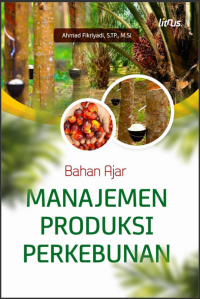 Image of BAHAN AJAR MANAJEMEN PRODUKSI PERKEBUNAN