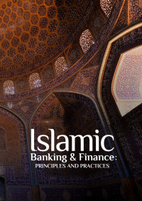 Image of Islamic Banking & Finance: Principles and Practices
